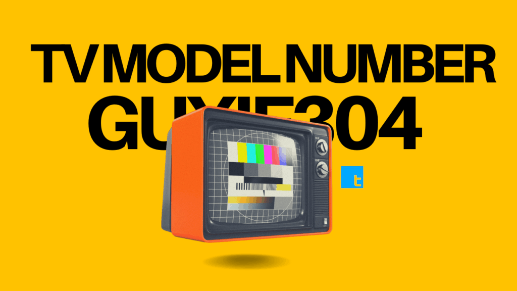 tv model number guxif304